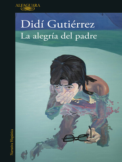 Title details for La alegría del padre by Didí Gutiérrez - Available